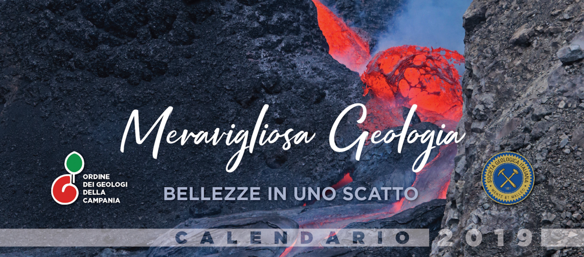 Meravigliosa Geologia - Bellezze in uno scatto - Calendario 2019