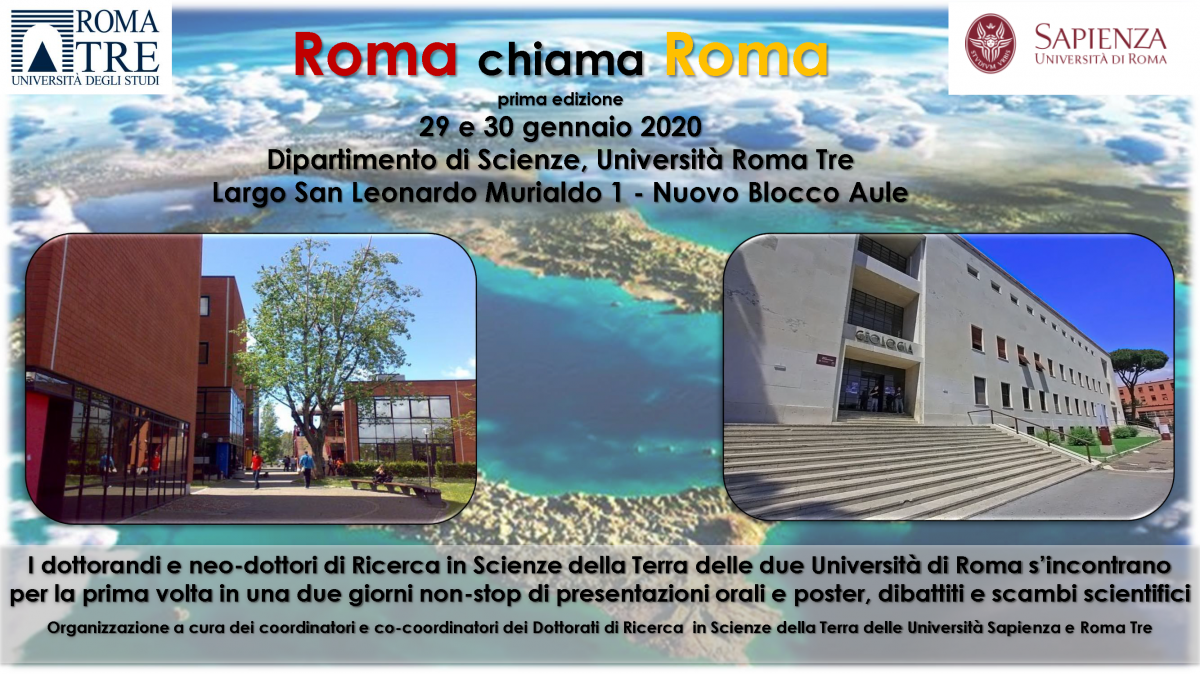 Roma chiama Roma - I dottorandi e neo dottori di Ricerca in Scienze della Terra delle due Universit&agrave; di Roma s'incontrano per la prima volta in una due giorni non stop di presentazioni orali e poster, dibattiti e scambi scientifici