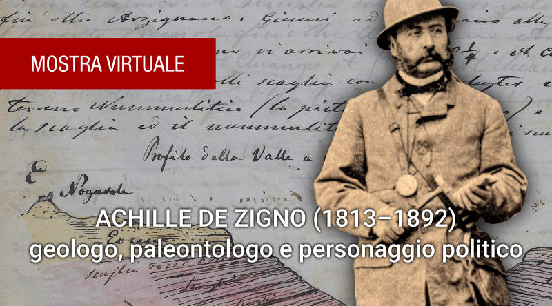 Mostra virtuale - Achille De Zigno (1813&ndash;1892) geologo, paleontologo e personaggio politico