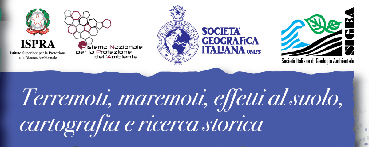 4a Giornata del ciclo 'Geologia e Storia' - Terremoti, maremoti, effetti al suolo, cartografia e ricerca storica