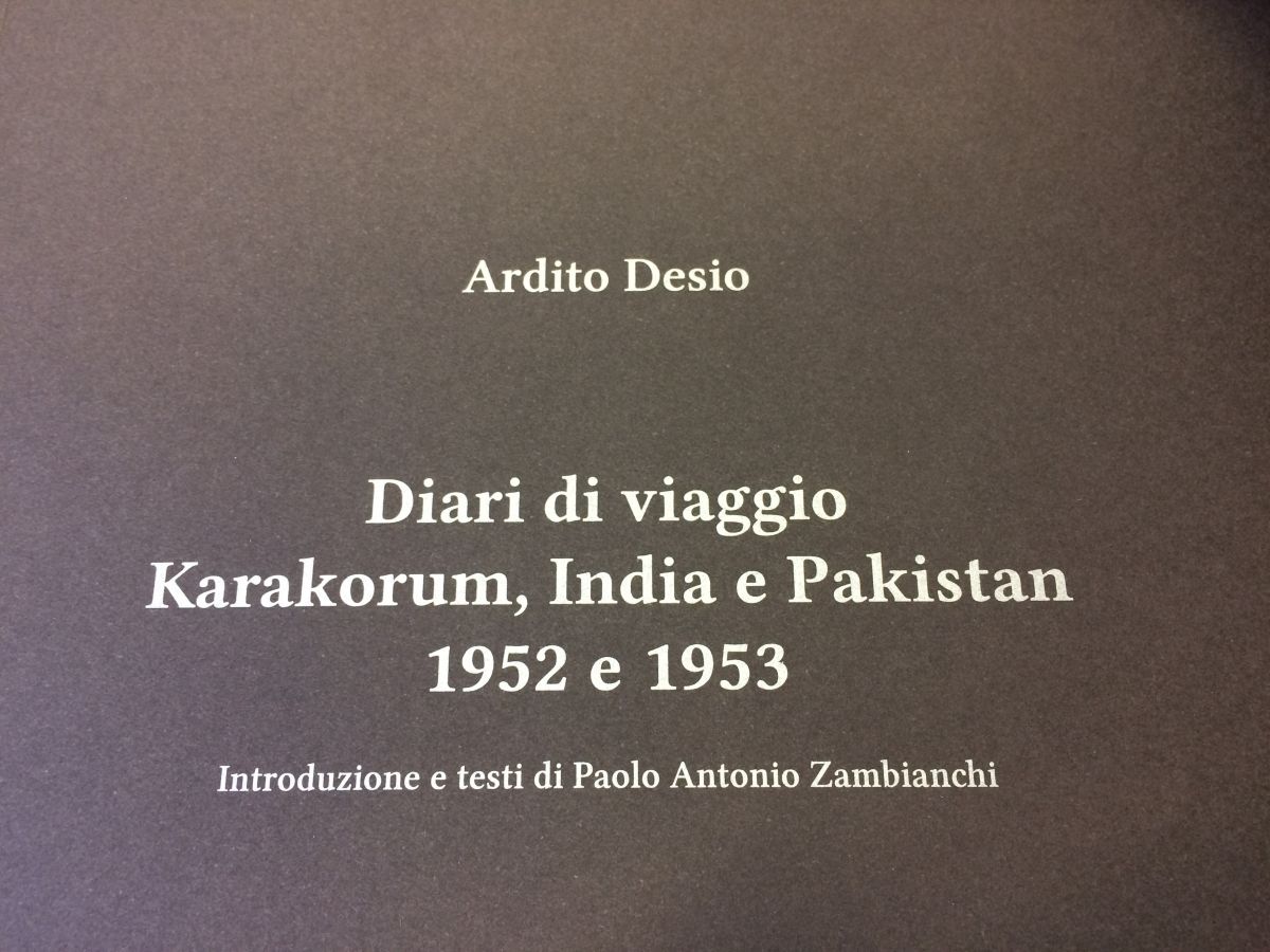 Diari di viaggio. Karakorum, India e Pakistan 1952 e 1953