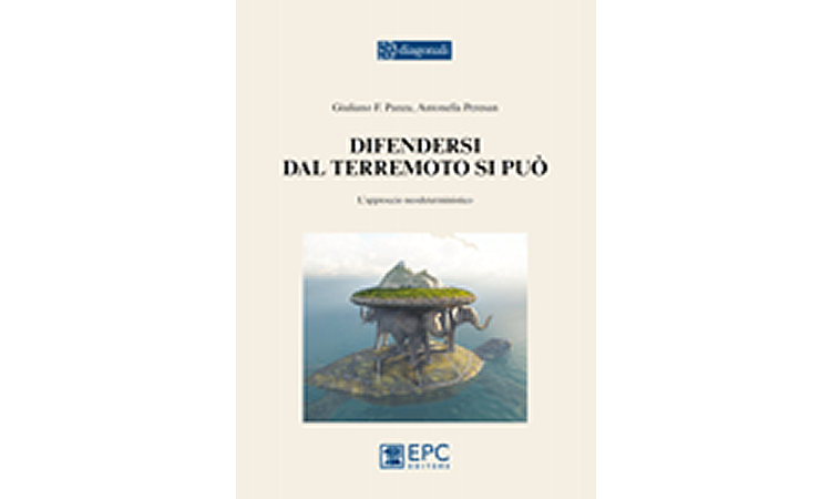 Difendersi dal terremoto si pu&ograve; - L'approccio neodeterministico