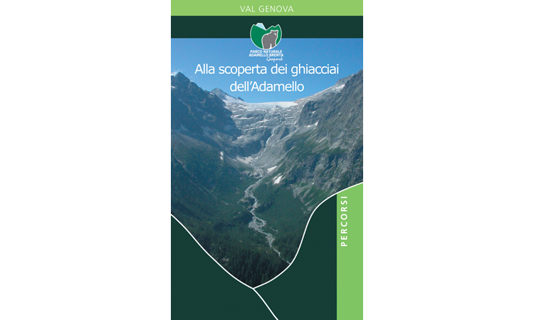 VAL GENOVA  - Alla scoperta dei ghiacciai dell'Adamello